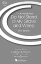 Do Not Stand at My Grave and Weep SAB choral sheet music cover
